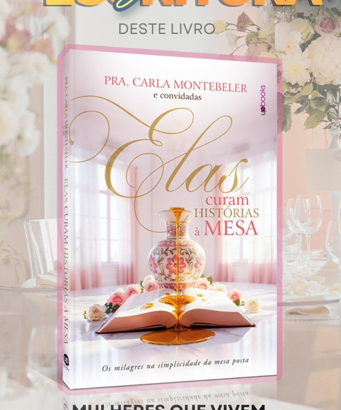 Elas Curam Histórias à Mesa — Pra. Carla Montebeler